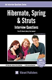 Hibernate, Spring & Struts Interview Questions Youll Most Likely Be Asked (Paperback)