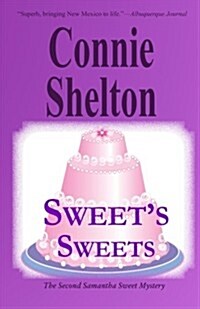 Sweets Sweets: The Second Samantha Sweet Mystery (Paperback)