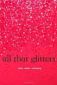 All That Glitters (Paperback)