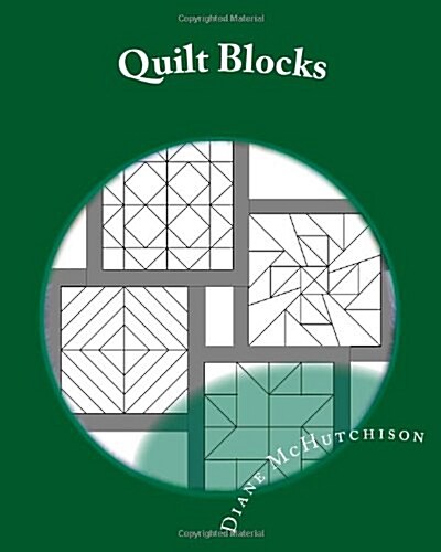 Quilt Blocks: Patterns for Stained Glass (Paperback)
