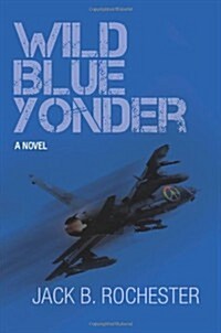 Wild Blue Yonder (Paperback)
