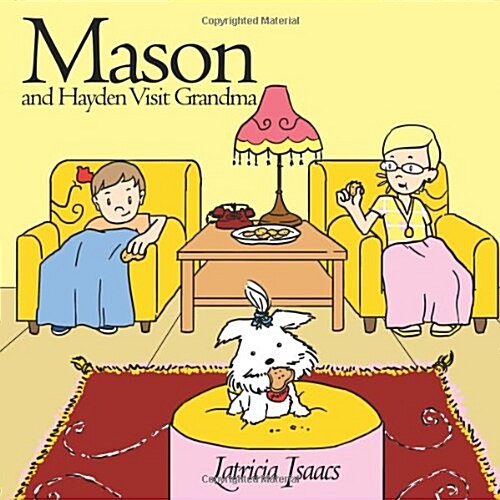 Mason and Hayden Visit Grandma (Paperback)