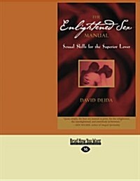 The Enlightened Sex Manual (Large Print 16pt) (Paperback, 16)