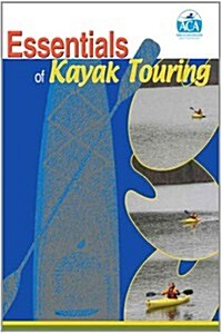 Essentials of Kayak Touring (Large Print 16pt) (Paperback)