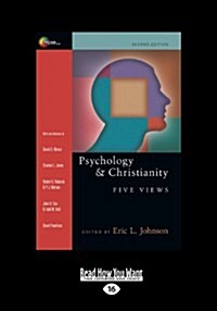 Psychology & Christianity: Five Views (Large Print 16pt) (Paperback)