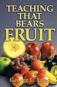 Teaching That Bears Fruit (Paperback)