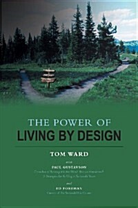 The Power of Living by Design (Paperback)
