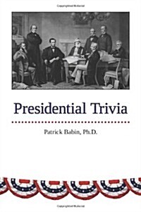 Presidential Trivia (Paperback)