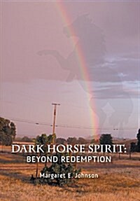 Dark Horse Spirit: Beyond Redemption (Hardcover)