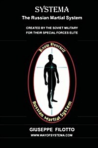 Systema: The Russian Martial System (Paperback)