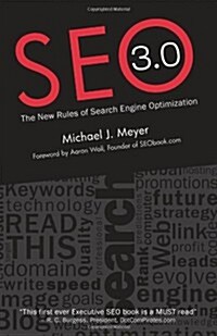 Seo 3.0 - The New Rules of Search Engine Optimization (Paperback)