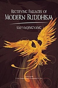 Rectifying Fallacies of Modern Buddhism (Paperback)