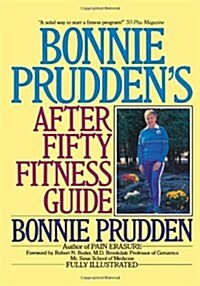 Bonnie Pruddens After Fifty Fitness Guide (Paperback)