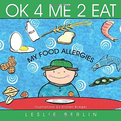 Ok 4 Me 2 Eat: My Food Allergies (Paperback)