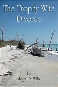 The Trophy Wife Divorce (Paperback)