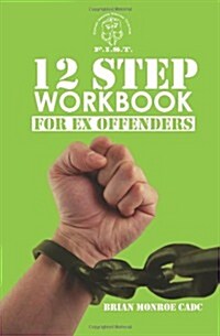 12 Step Workbook for Ex Offenders (Paperback)