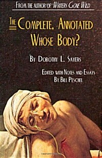 The Complete, Annotated Whose Body? (Paperback)