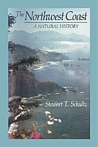 The Northwest Coast: A Natural History (Paperback)