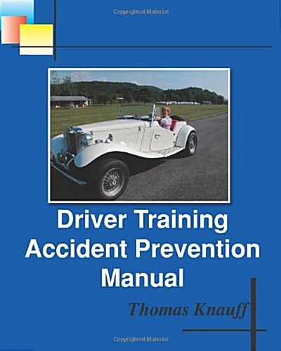Driver Training Accident Prevention Manual (Paperback)