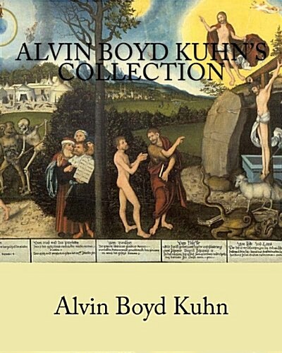 Alvin Boyd Kuhns Collection (Paperback)