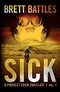 Sick: A Project Eden Thriller (Paperback)