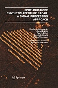 Spotlight-Mode Synthetic Aperture Radar: A Signal Processing Approach: A Signal Processing Approach (Paperback, Softcover Repri)