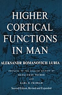 Higher Cortical Functions in Man (Paperback, 2, 1980. Softcover)