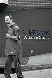 Freddy: A Love Story (Paperback)