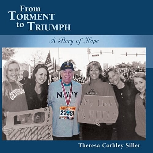 From Torment to Triumph: A Story of Hope (Paperback)