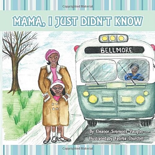 Mama, I Just Didnt Know (Paperback)