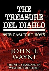 The Treasure del Diablo: The Gaslight Boys (Hardcover)