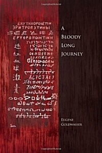 A Bloody Long Journey (Paperback)