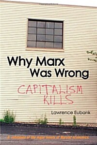 Why Marx Was Wrong (Paperback)