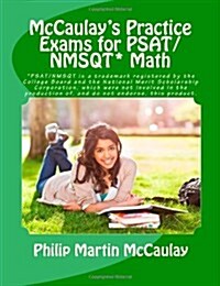McCaulays Practice Exams for PSAT/NMSQT* Math (Paperback)