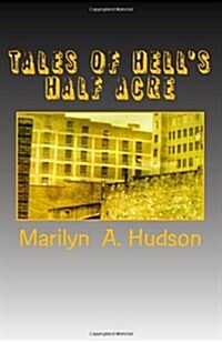 Tales of Hells Half Acre: Murder, Mayhem, and Mysteries of Early Oklahoma and Oklahoma City (Paperback)