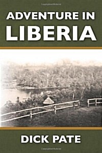 Adventure in Liberia (Paperback)