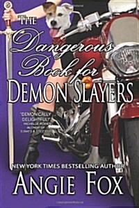 The Dangerous Book for Demon Slayers (Paperback)