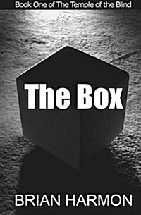 The Box: Book One of the Temple of the Blind (Paperback)