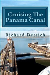 Cruising the Panama Canal (Paperback)