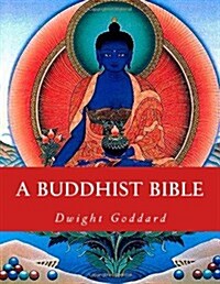 A Buddhist Bible (Paperback)