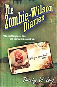 The Zombie Wilson Diaries (Paperback)