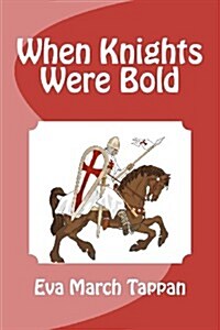 When Knights Were Bold (Paperback)