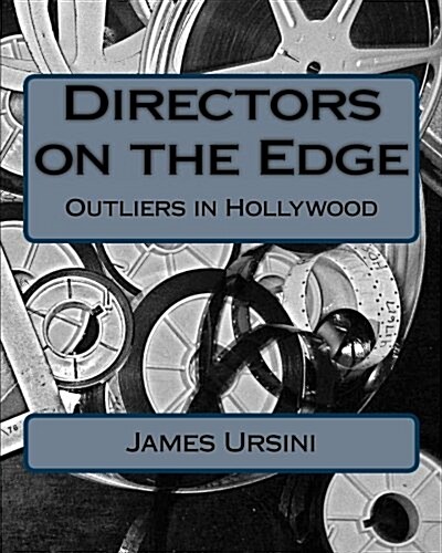 Directors on the Edge: Outliers in Hollywood (Paperback)
