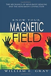 Know Your Magnetic Field (Paperback)