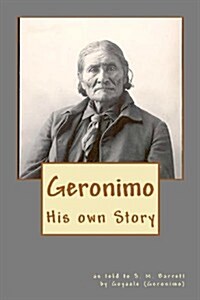 Geronimo: His Own Story (Paperback)