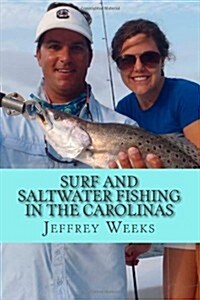 Surf and Saltwater Fishing in the Carolinas (Paperback)