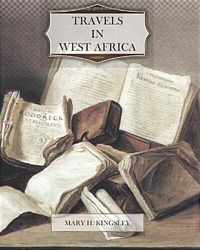 Travels in West Africa (Paperback)