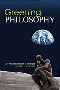 Greening Philosophy (Paperback)