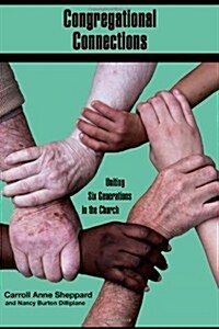 Congregational Connections: Uniting Six Generations in the Church (Paperback)