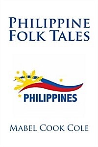 Philippine Folk Tales (Paperback)